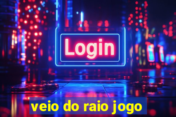 veio do raio jogo